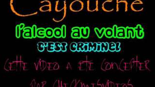 Cayouche  Lalcool au volant [upl. by Merilee149]