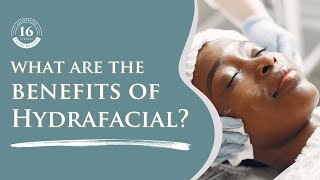 Hydrafacial Benefits Explained [upl. by Wetzell]