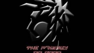 The Prodigy  No good Nextasy mix [upl. by Nnaynaffit]