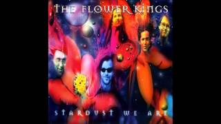 The Flower Kings  Stardust We Are [upl. by Leah836]