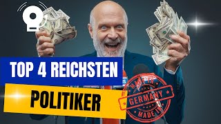 Top 4 Reichsten Politiker Deutschlandquot politics facts [upl. by Leslie552]