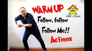 Follow follow me  Warm Up ACTIONS  ESL Teaching Tips [upl. by Aciretahs126]