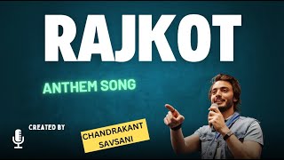 Rajkot City Anthem Song [upl. by Sherlocke919]