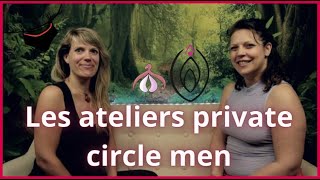 Les ateliers quotprivate circle menquot 24092023 [upl. by Nats]