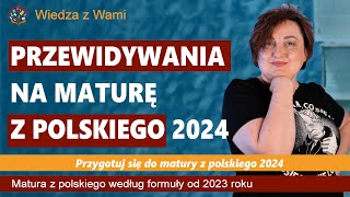 Przewidywania na maturę z polskiego 2024 [upl. by Hazeefah]