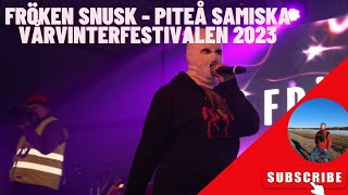 Fröken snusk  Raggarhimlen  Piteå Samiska Vårvinterfestivalen 2023 [upl. by Anade]