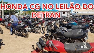 LEILÃO DO DETRAN HONDA CG e BIZ  PARTE 1 [upl. by Pavla]