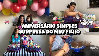 ANIVERSÁRIO SIMPLES SURPRESA DO MEU FILHO  PREPARATIVOS E FESTA 🥰 [upl. by Kudva297]