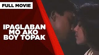 IPAGLABAN MO AKO BOY TOPAK Zoren Legaspi Sheryl Cruz amp Eddie Gutierrez  Full Movie [upl. by Wertz447]