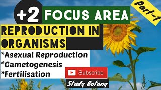 2 FOCUS AREA REPRODUCTION IN ORGANISMS PART1 STUDY BOTANY MALAYALATHIL SCERT [upl. by Selrhc]