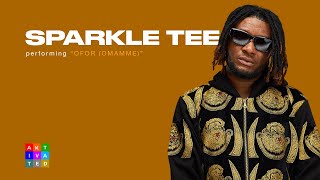 Sparkle Tee  Ofor  Omamme   AKtivated Sessions [upl. by Nohsauq]