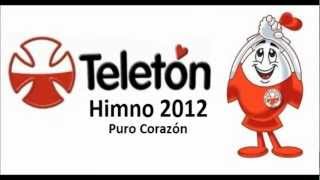 Teletón 2012  Himno quotPuro Corazónquot [upl. by Grory445]