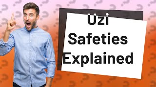 Do Uzis have safeties [upl. by Adolfo]