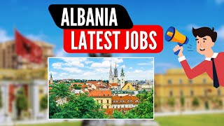 Albania Europe Job Openings  Jobs fro Freshers in Albania [upl. by Llevrac415]