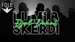 Lumi B ft Skerdi  Djal dukat [upl. by Anoval]