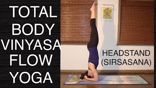 Total Body Vinyasa Flow Yoga Headstand for Intermediate and Advanced  60 Minutes [upl. by Nolyarg527]