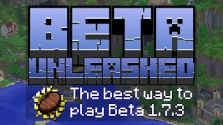 Beta Unleashed Official Trailer and Tutorial  The Best Way To Play Minecraft Beta 173 [upl. by Gothar]