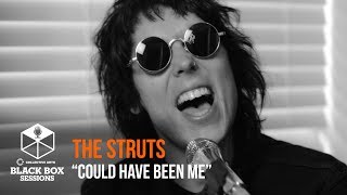 The Struts  quotCould Have Been Mequot  Black Box Sessions [upl. by Roch98]