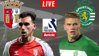 BRAGA VS SPORTING  EM DIRETO LIGA PORTUGAL BETCLIC [upl. by Noslien412]