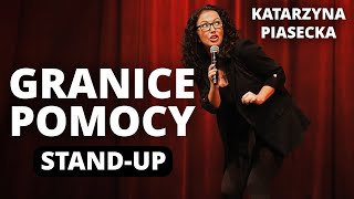 Katarzyna Piasecka  GRANICE POMOCY 2023 StandUp [upl. by Gnad]