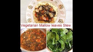 Vegetarian Mallow leaves stew Malva parviflora  Recipe282CFF [upl. by Haleak]