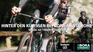 Trainingslager 42 Hinter den Kulissen bei BORA  hansgrohe [upl. by Trefor]