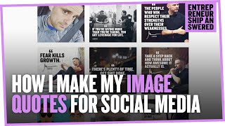 How I Make My Image Quotes for Social Media [upl. by Ahsimak]