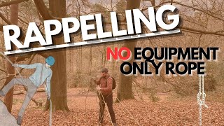 RAPPELLING for SURVIVAL  Only Rope  NO Harness NO Equipment [upl. by Eceined]