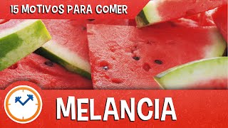 15 MOTIVOS PARA COMER MELANCIA [upl. by Ardnahsal]