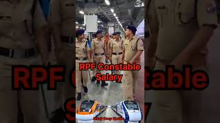 RPF Constable Salary  RPF Salary rpf salary rpfconstable railway youtubeshorts upsc shorts [upl. by Leizar]