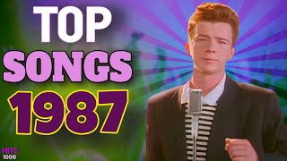 Top Songs of 1987  Hits of 1987 [upl. by Nnel]