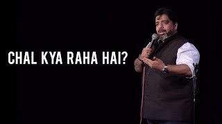 quotChal Kya Raha Haiquot  Stand Up Comedy by Jeeveshu Ahluwalia [upl. by Ruhl]