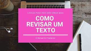 Como revisar um texto  5 dicas para você não errar mais [upl. by Elocon]