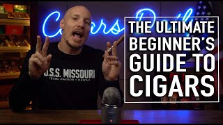 The Ultimate Beginners Guide to Cigars [upl. by Ivey665]