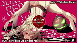 『Nightcore』 Perfection Cant Please Me  JackO Valentine Theme  Guilty Gear Strive [upl. by Eiramanna512]