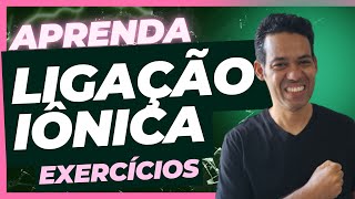 QUÃMICA COMO RESOLVER EXERCÃCIOS DE LIGAÃ‡ÃƒO IÃ”NICA EXERCÃCIOS DE REVISÃƒO [upl. by Filiano145]