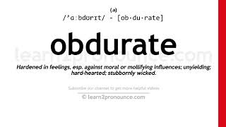 Pronunciation of Obdurate  Definition of Obdurate [upl. by Garrard]