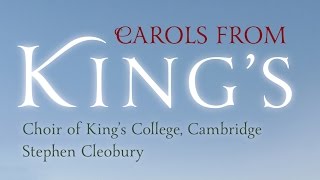 Carols From King’s – The Choir of King’s College Cambridge Full Album [upl. by Suraved]