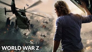 World War Z 2013 Movie  Brad Pitt Mireille Enos James Badge  World War Z 2013 Movie Full Review [upl. by Tannenbaum]