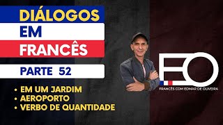 Conversação em Francês Parte 52  Diálogos em Francês com áudio [upl. by Zarah]