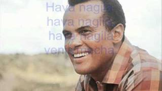 Harry Belafonte  Hava nagila Lyrics English sub [upl. by Ennair185]