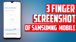 how to take screenshot by three fingers on Samsung mobile  F HOQUE [upl. by Ellesor]