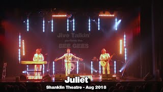 Juliet  Jive Talkin Bee Gees Tribute Band  Live  Shanklin Theatre August 2018 [upl. by Nedyrb117]