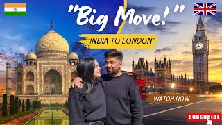 From India to London My Big Move 🇮🇳✈️🇬🇧  Relocation Tips amp Experiences [upl. by Nihs]