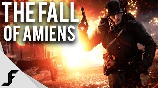 THE FALL OF AMIENS  Battlefield 1 [upl. by Latta998]