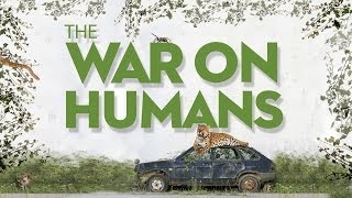 The War on Humans [upl. by Asiuol264]