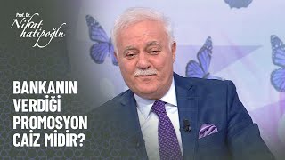 Bankanın verdiği promosyon caiz midir  Nihat Hatipoğlu ile Kuran ve Sünnet [upl. by Sheff]