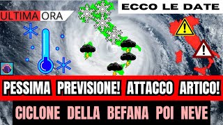 METEO ITALIA PESSIMA PREVISIONE CICLONE DELLA BEFANA E POI ATTACCO ARTICO GIULIACCI ECCO QUANDO [upl. by Atikehs]