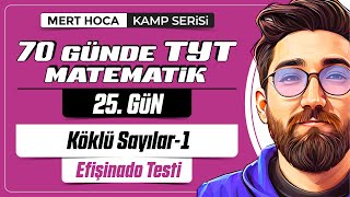 70 Günde TYT Matematik Kampı  25Gün  1Video  Köklü Sayılar Efişinado Testi1  2024  merthoca [upl. by Nwahsear736]