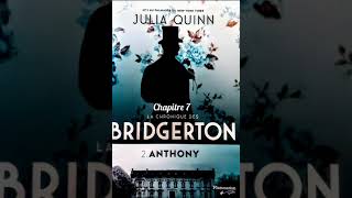 Chapitre 7  2Anthony  La Chronique Des Bridgerton  Livre Audio [upl. by Noyr]